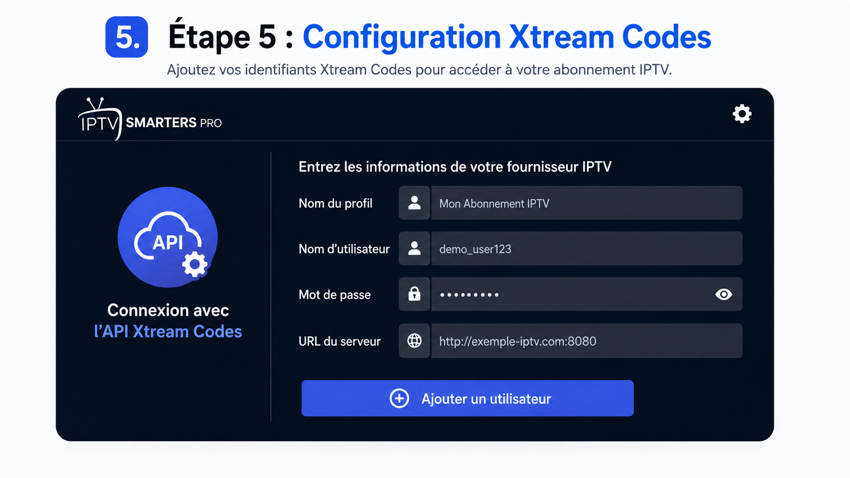 Configuration Xtream Codes API dans IPTV Smarters Pro