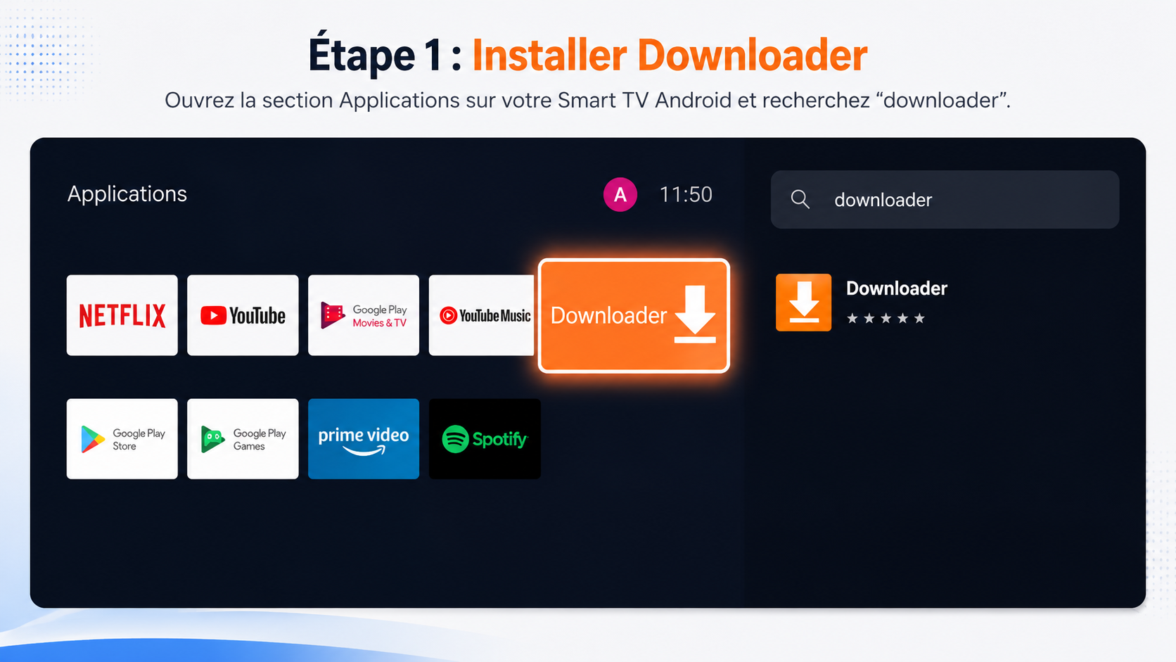 Installer l'application Downloader sur Android TV